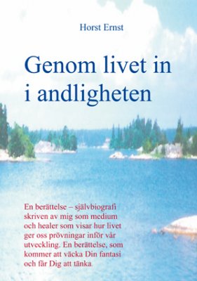 Horst Ernst : Genom livet in i andligheten