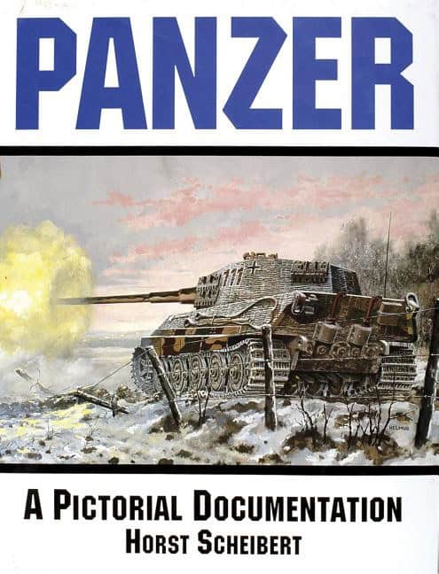 Horst Scheibert : Panzer - a pictorial documentation