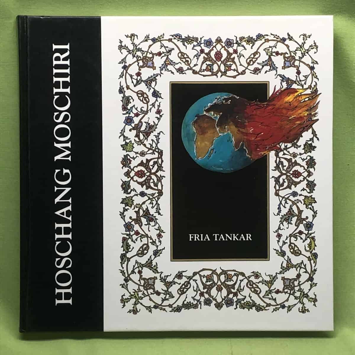 Hoschang Moschiri : Fria tankar