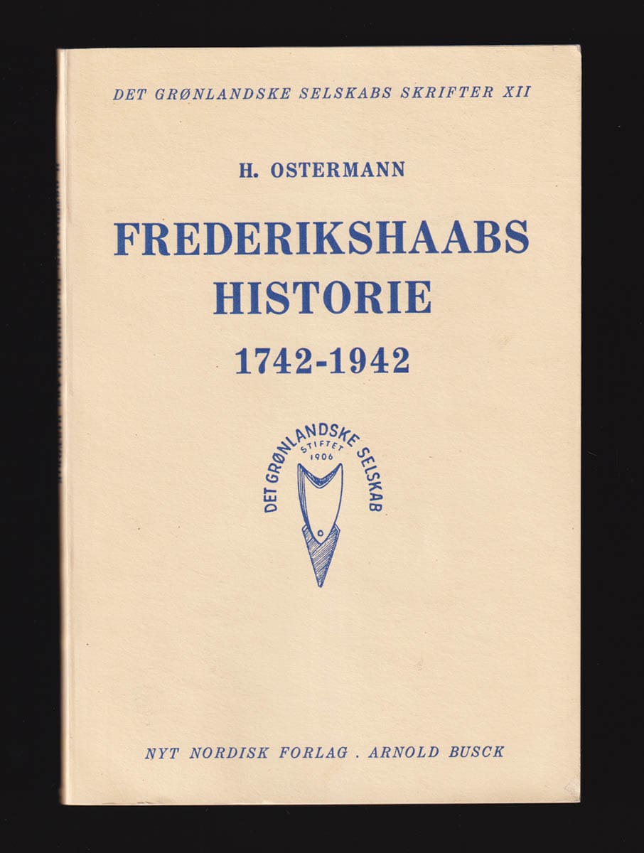Hother Ostermann : Frederikshaabs Historie 1742-1942
