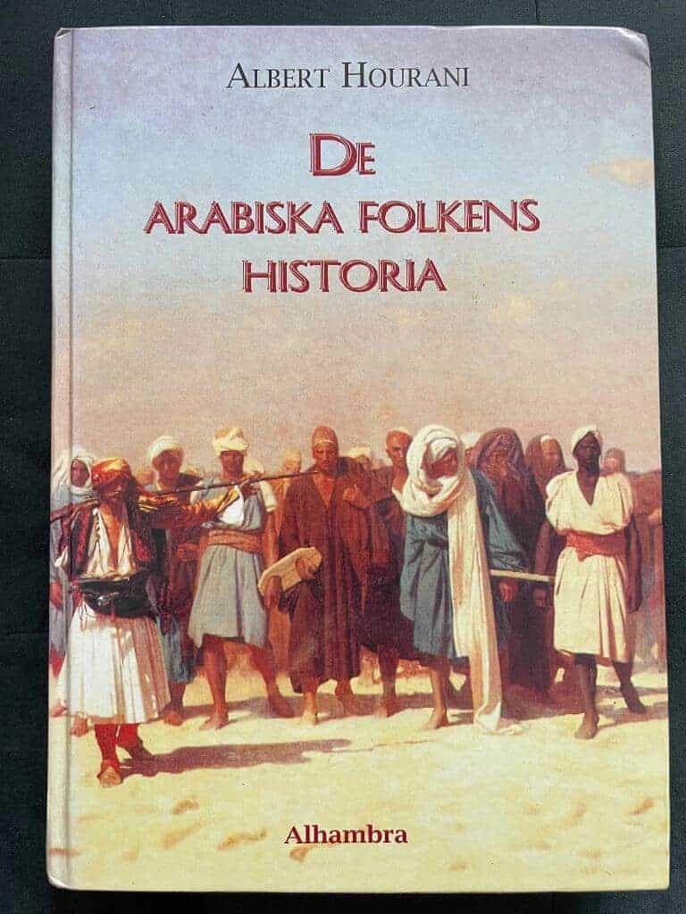 Hourani, Albert ; Ericson, Bo : De arabiska folkens historia