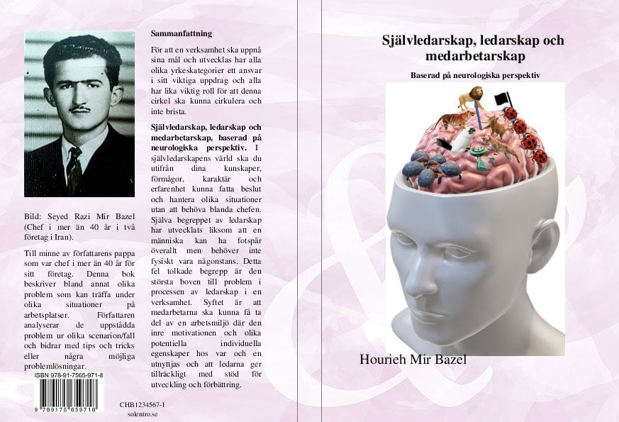 Hourieh Mir Bazel : Självledarskap, ledarskap och medarbetarskap