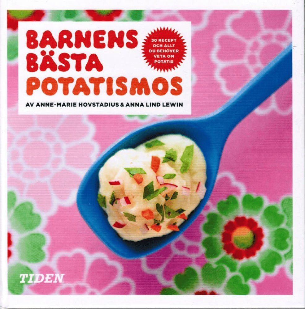 Hovstadius, Anne-Marie ; Lind Lewin, Anna : Barnens bästa potatismos