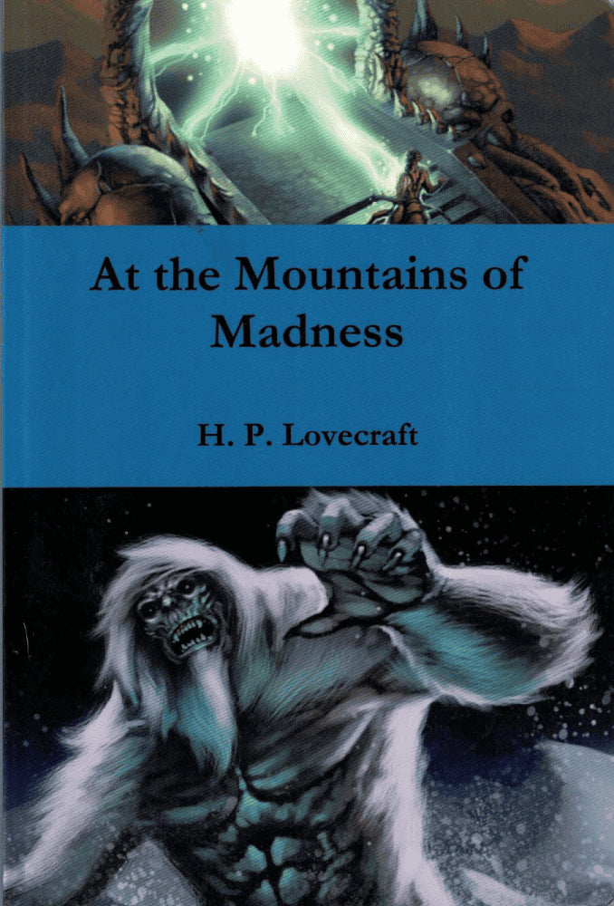 H.P. Lovecraft : At the Mountains of Madness