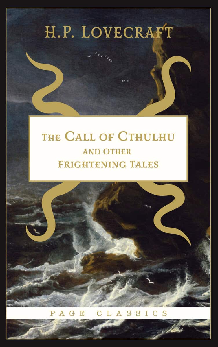 H.P. Lovecraft : The Call of Cthulhu and Other Frightening Tales