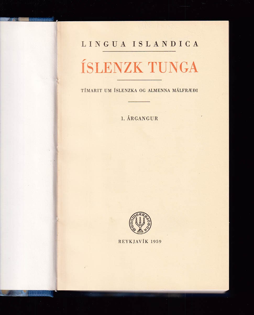 Hreinn Benediktsson : Lingua Islandica. Íslenzk tunga. Tímarit um íslenzka og almenna málfræði. 1-6 Árgangur (komplett)