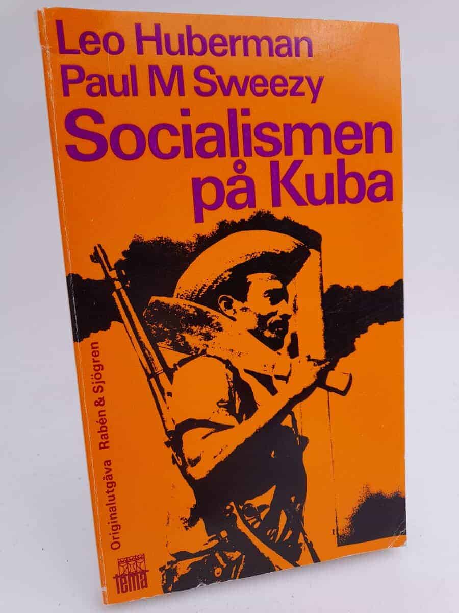 Huberman, Leo ; Sweezy, Paul M. : Socialismen på Kuba