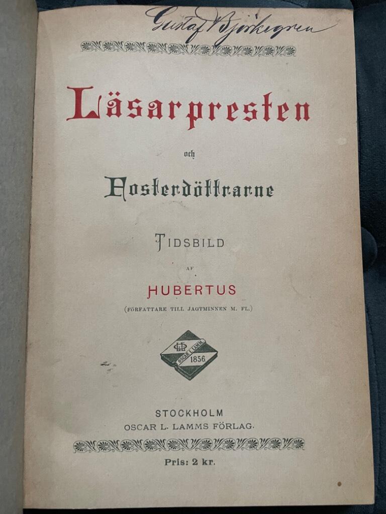 Hubertus : Läsarpresten och fosterdöttrarne. Tidsbild af Hubertus