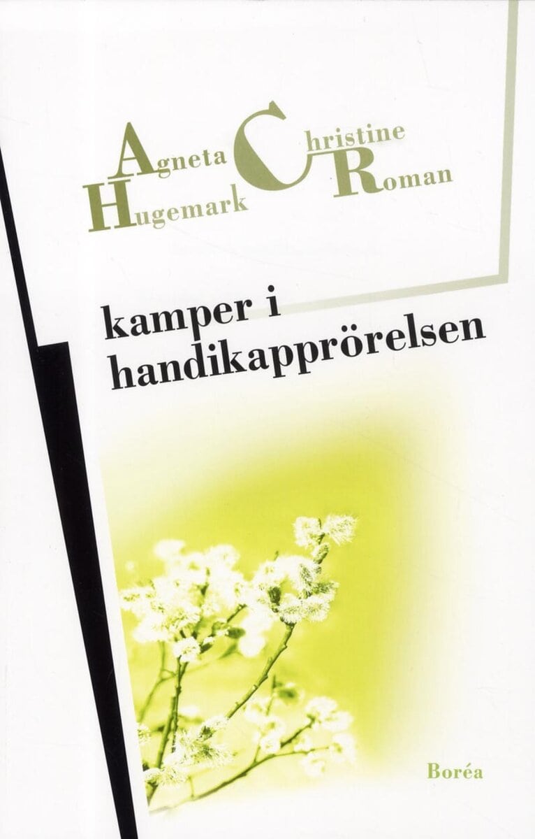 Hugemark, Agneta ; Roman, Christine : Kamper i handikapprörelsen