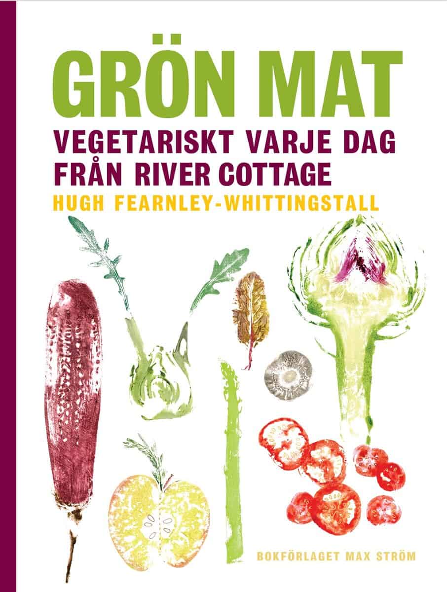 Hugh Fearnley-Whittingstall : Grön mat : vegetariskt varje dag från River Cottage