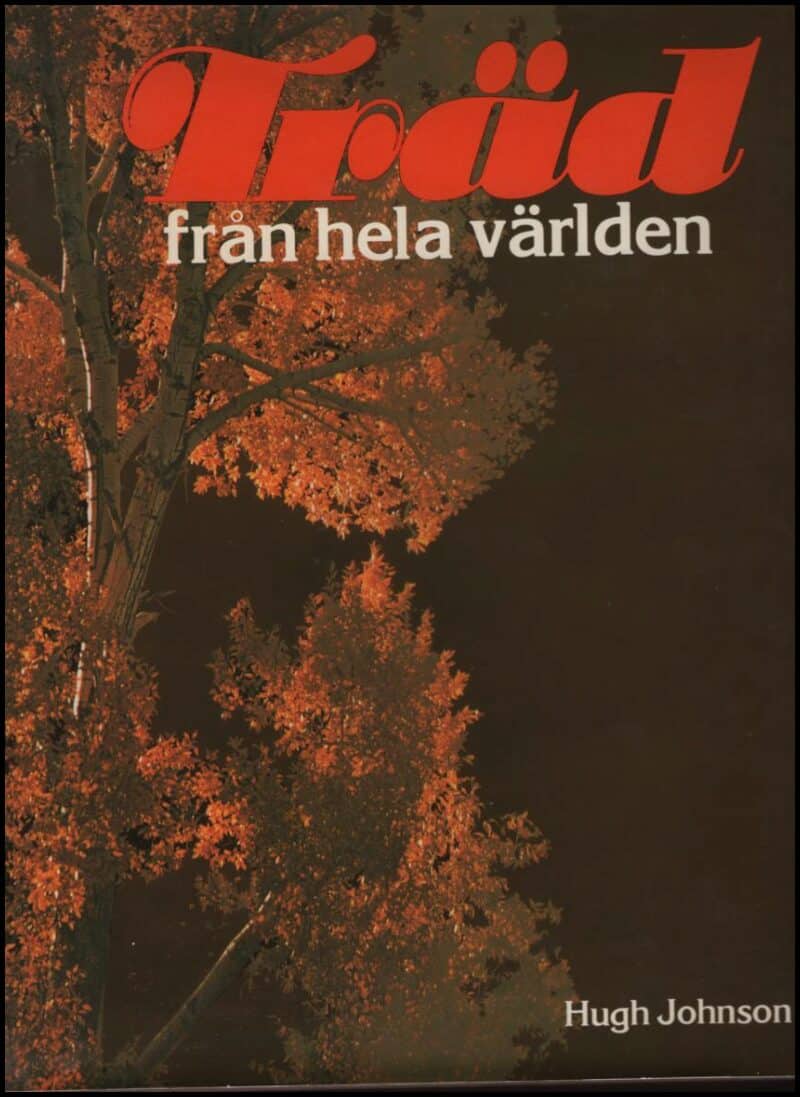 Hugh Johnson : Träd från hela världen