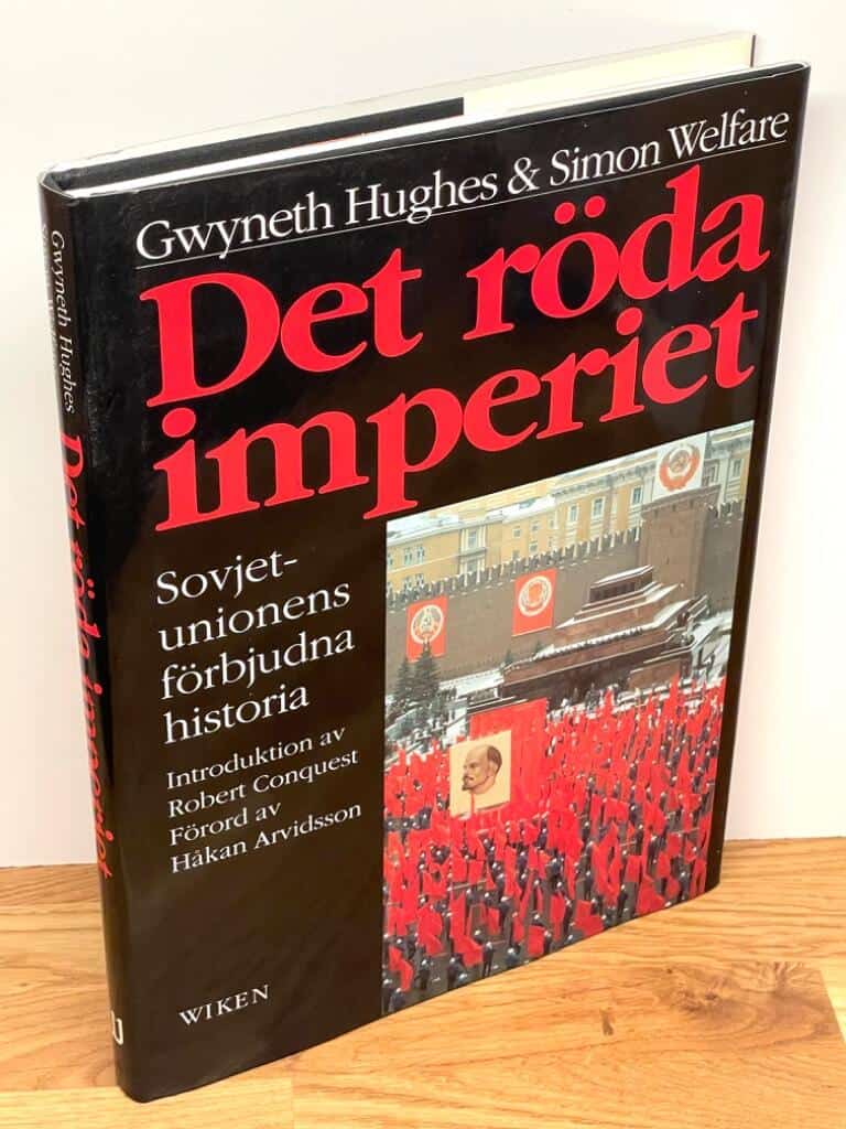 Hughes, Gwyneth ; Welfare, Simon : Det röda imperiet