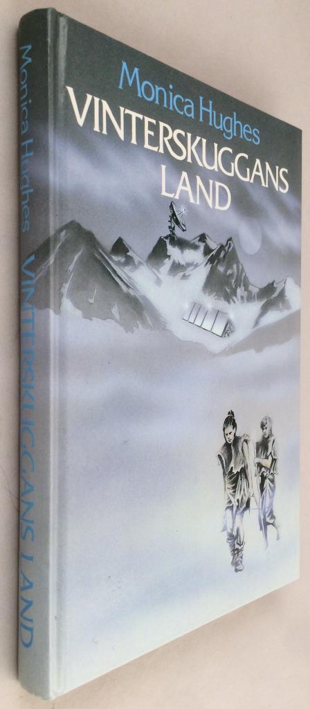 Hughes, Monica ; Alsberg, Rebecca : Vinterskuggans land