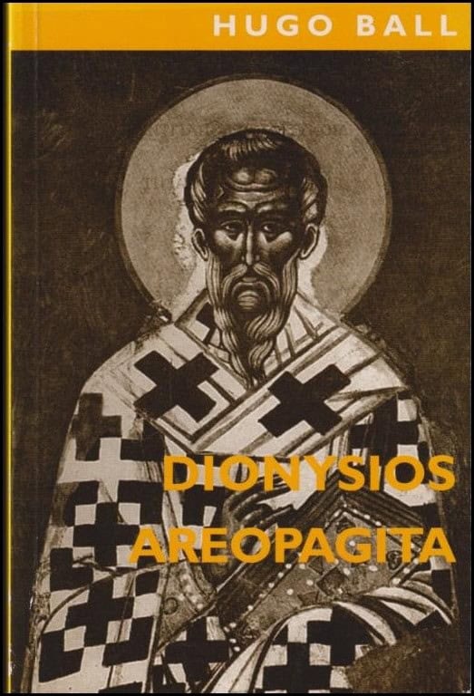 Hugo Ball : Dionysios Areopagita