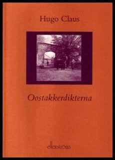 Hugo Claus : Oostakkerdikterna