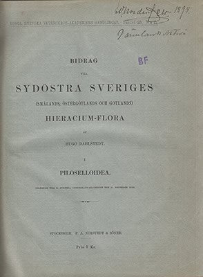 Hugo Dahlstedt : Bidrag till sydöstra Sveriges (Smålands, Östergötlands och Gotlands) Hieracium-flora. I-II (av III). I. Piloselloidea + II. Archieracia. Sect. I. Vulgata, subsectio Subcæsia et Subvulgata