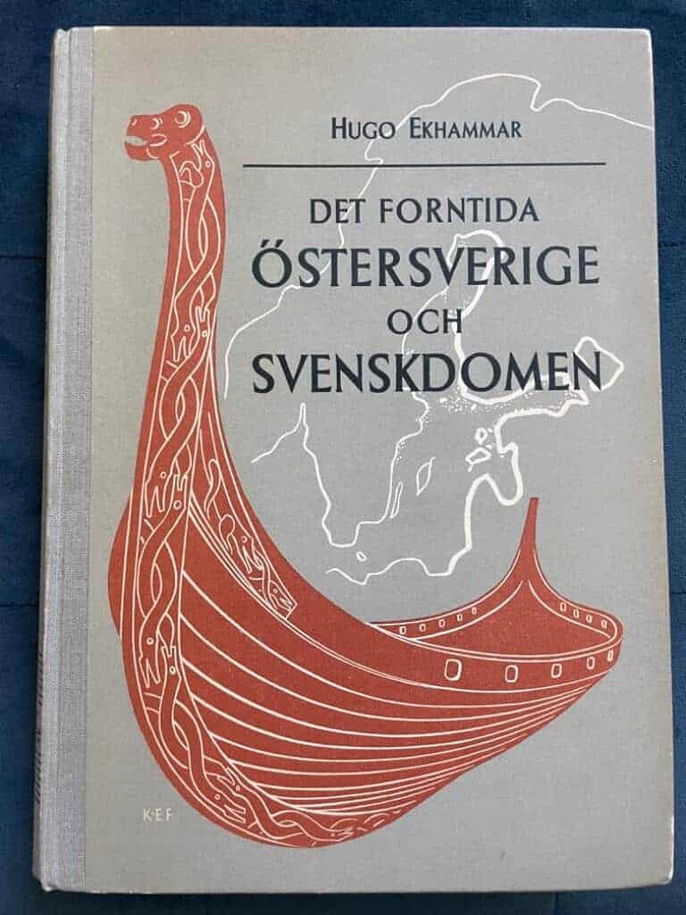 Hugo Ekhammar : Det forntida Östersverige och svenskdomen