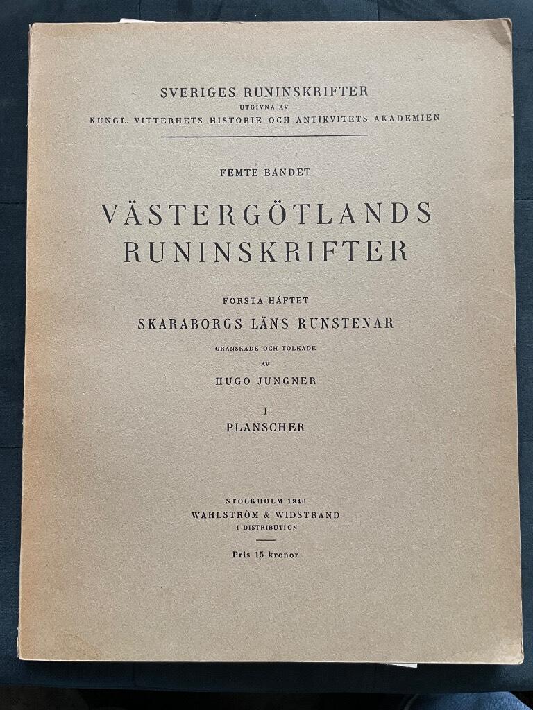 Hugo Jungner : Skaraborgs läns runstenar. Planscher. (Sveriges runinskrifter femte bandet