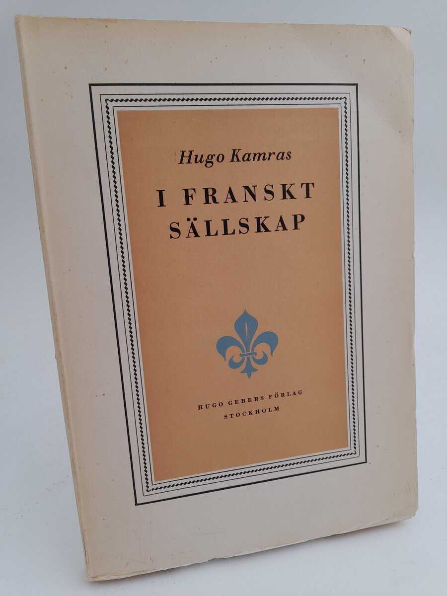 Hugo Kamras : I franskt sällskap