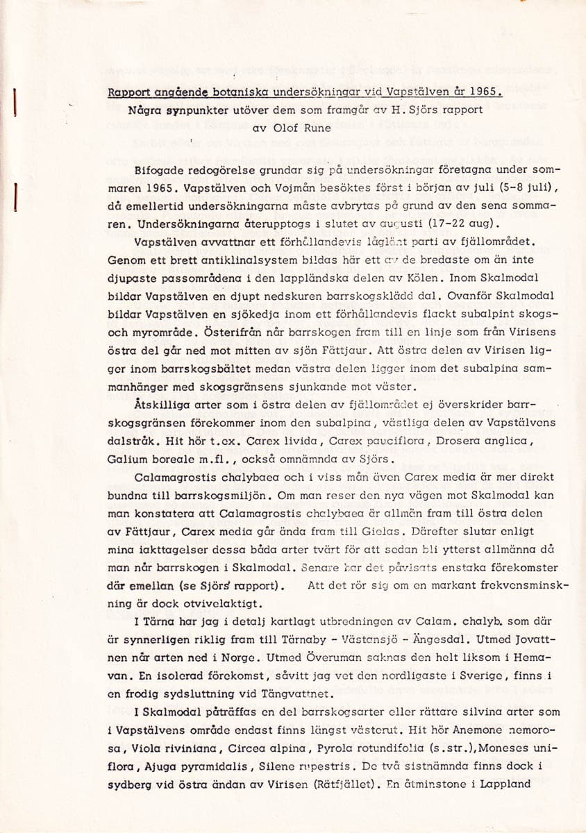 Hugo Sjörs : Botaniska och allmänekologiska skyddsvärden vid de outbyggda storälvarna i övre Norrland
