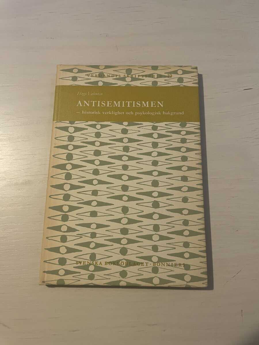 Hugo Valentin : Antisemitismen - historisk verklighet och psykologisk bakgrund