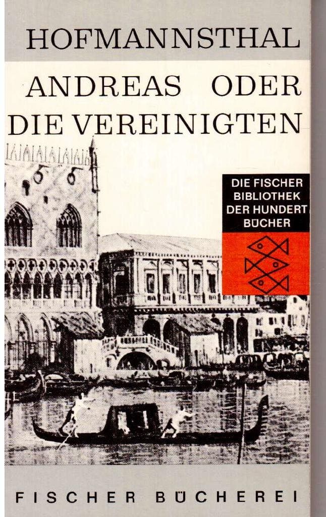 Hugo von Hofmannsthal : Anreas. Oder de vereinigten