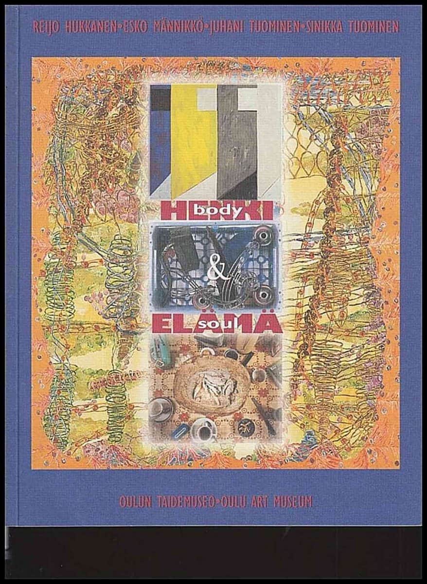 Hukkanen, Reijo ; Männikkö, Esko ; Tuominen, Juhani ; Tuominen, Sinikka : Henki & Elimä