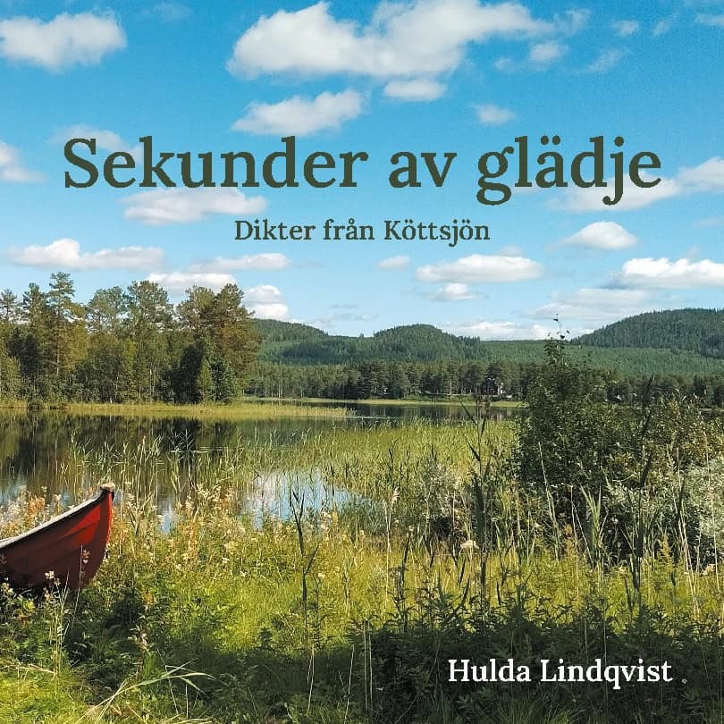 Hulda Lindqvist : Sekunder av glädje