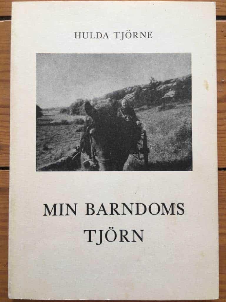 Hulda Tjörne : Min barndoms Tjörn