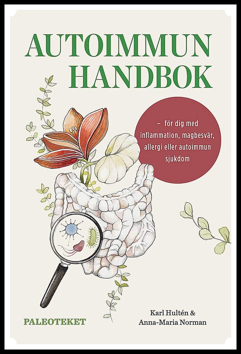 Hultén, Karl; Norman, Anna-Maria : Autoimmun handbok