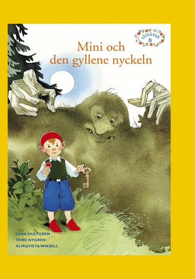 Hultgren, Lena ; Nygren, Tord : Läsgåvan B, Mini och den gyllene nyckeln
