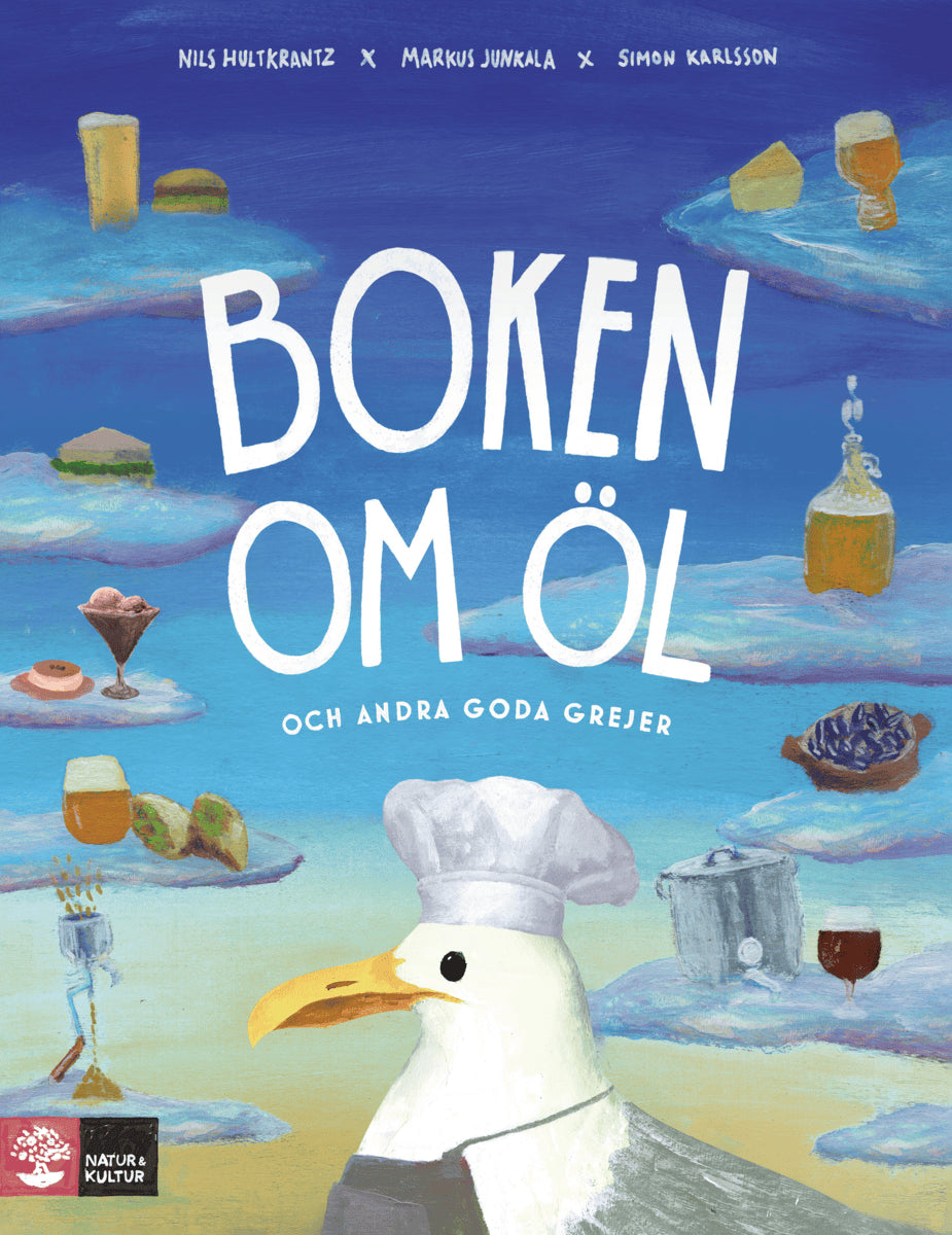 Hultkrantz, Nils; Junkala, Markus; Karlsson, Simon : Boken om öl och andra goda grejer