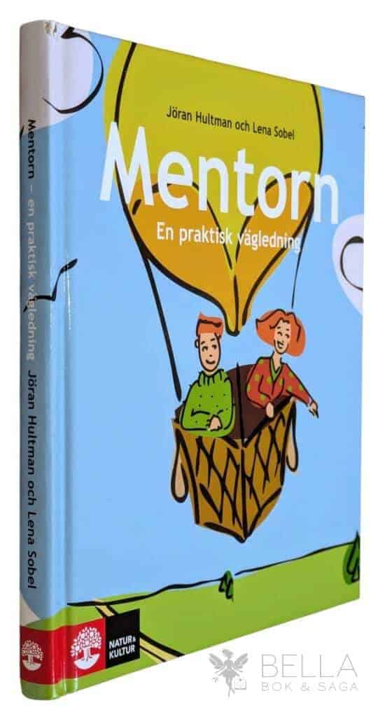 Hultman, Jöran ; Lena Sobel : Mentorn