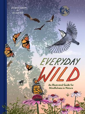 Hunter, Kathryn ; Hunter, Bo : Everyday Wild