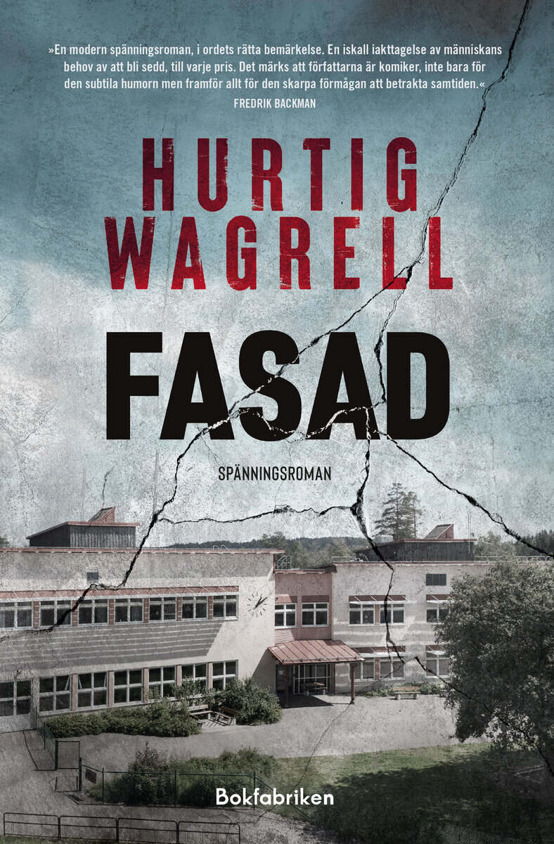 Hurtig Wagrell, Johan ; Hurtig Wagrell, Johanna : Fasad