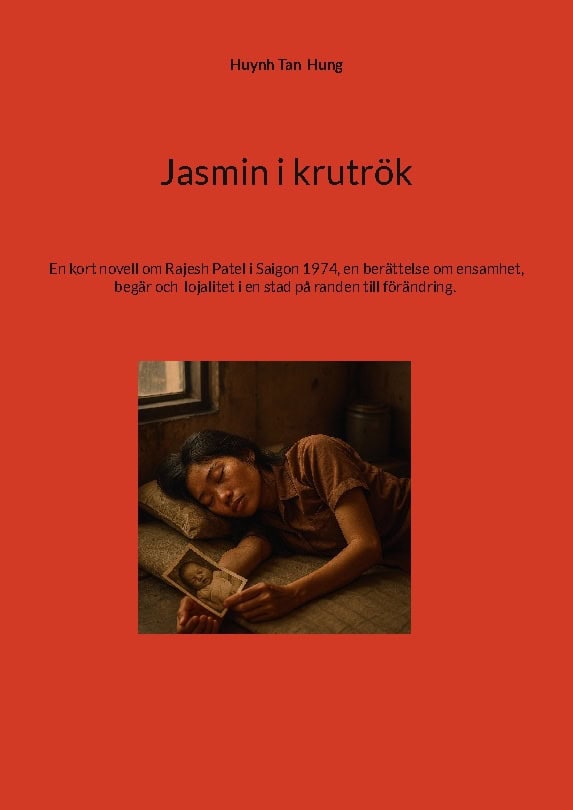 Huynh Tan Hung : Jasmin i krutrök