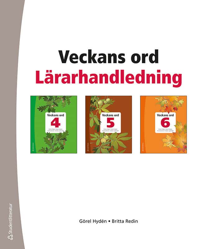Hydén, Görel ; Redin, Britta | VECKANS ORD 4-6 LÄRARHANDLEDNING