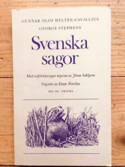 Hylten-Cavallius, Gunnar Olof ; Stephens, George : Svenska sagor III