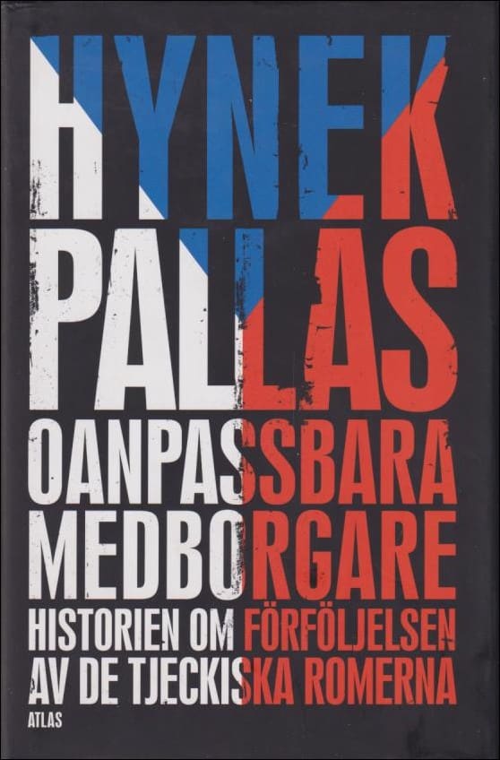Hynek Pallas : Oanpassbara medborgare