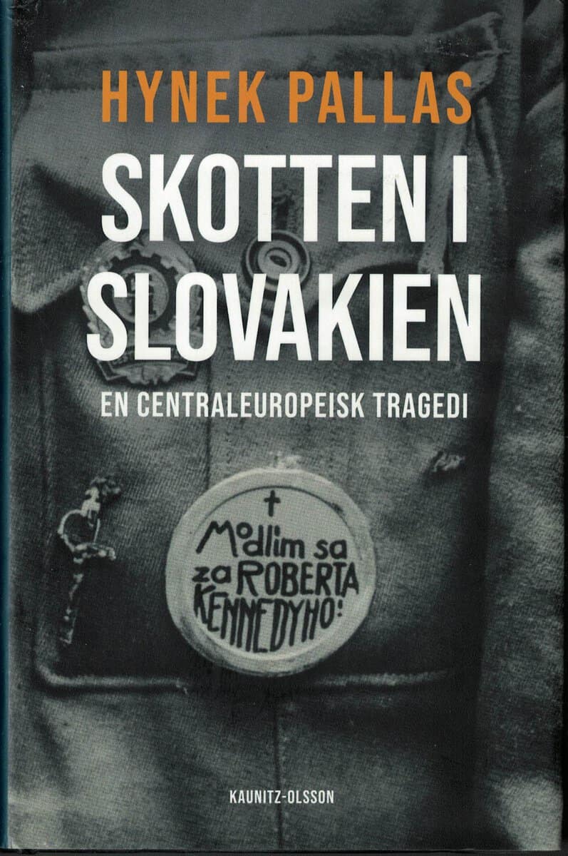 Hynek Pallas : Skotten i Slovakien