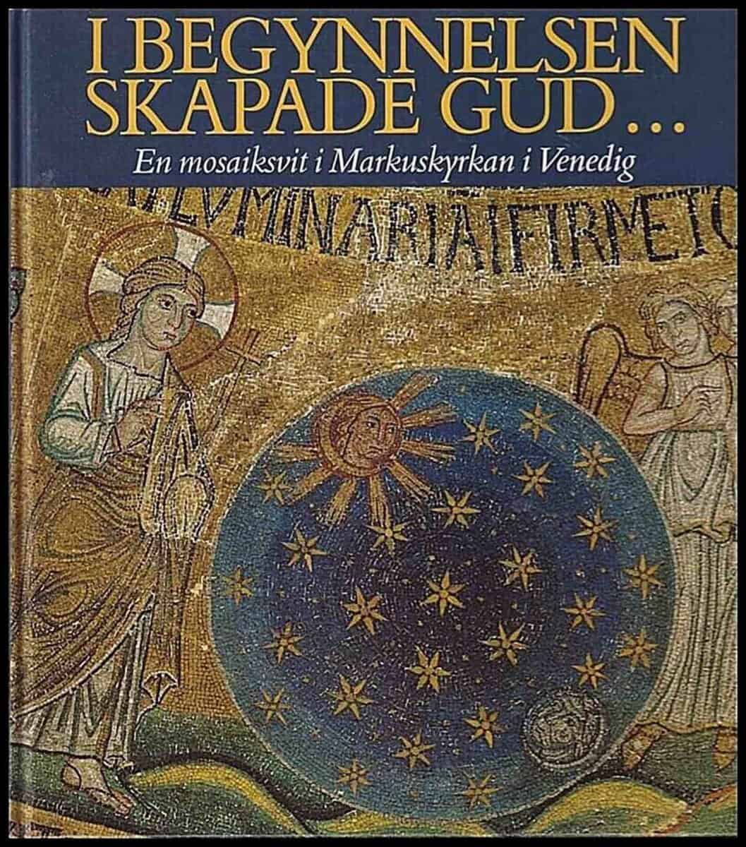 I begynnelsen skapade Gud... En mosaiksvit i Markuskyrkan i Venedig