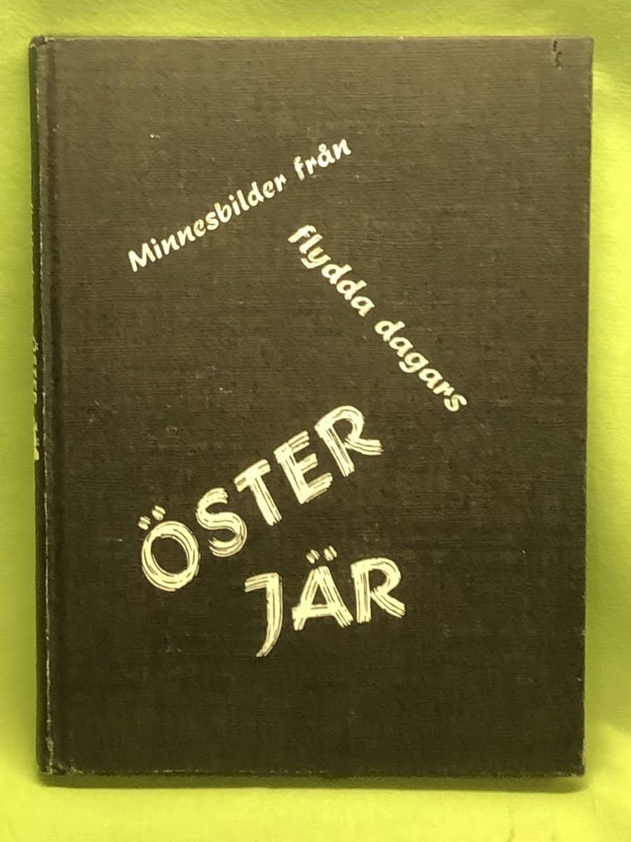 I Kindahl : Minnesbilder från flydda dagars Österjär