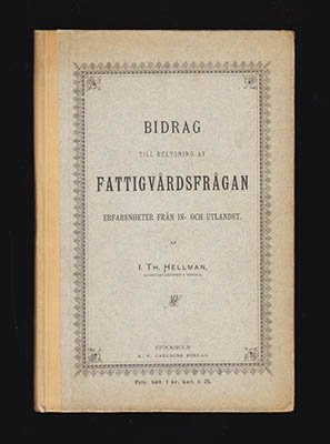 I. Th. Hellman : Bidrag till belysning af fattigvårdsfrågan