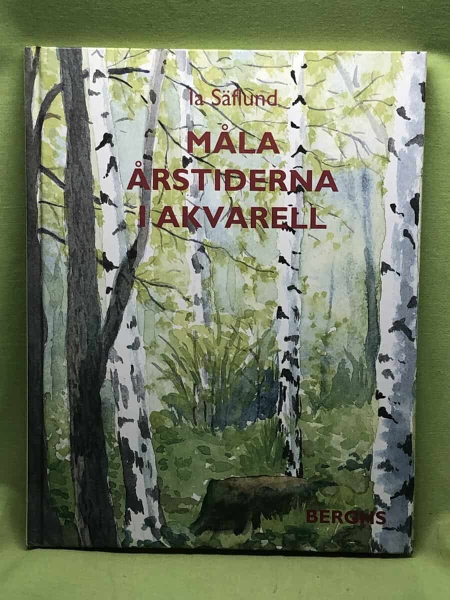 Ia Säflund : Måla årstiderna i akvarell