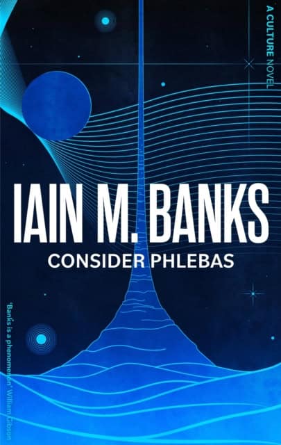 Iain M. Banks : Consider Phlebas