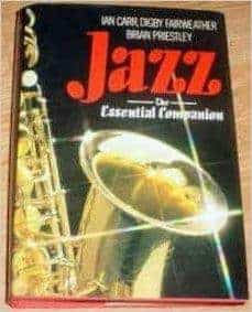 Ian Carr, Digby Fairweather, Brian Priestley : Jazz The Essential Companion