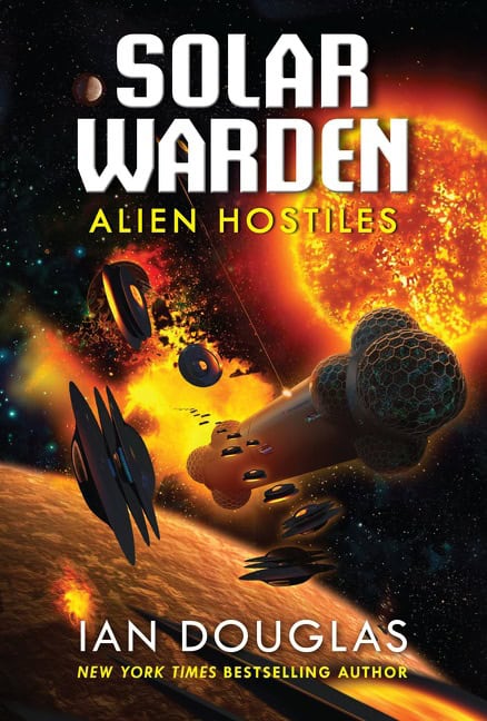 Ian Douglas : Alien Hostiles (Solar Warden #2)