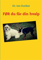 Ian Dunbar : För du får din hvalp