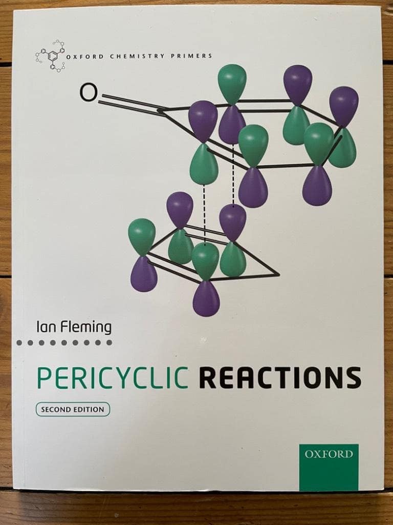 Ian Fleming : Pericyclic Reactions (Oxford Chemistry Primers)