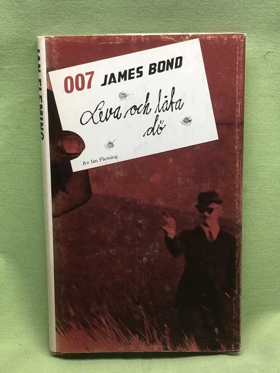 Ian Flemming : Leva och låta dö